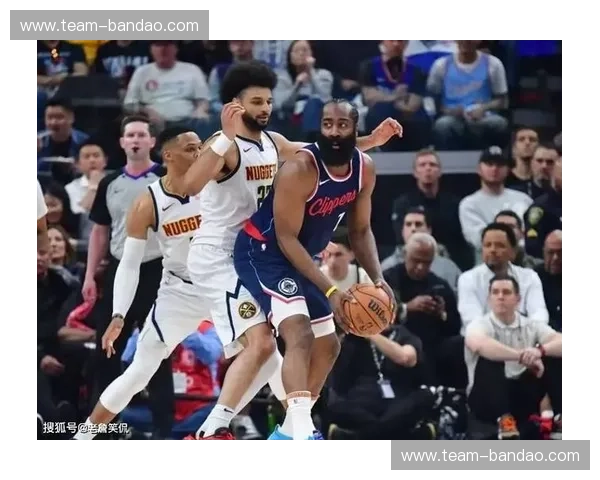 巅峰对决！快船vs掘金G7生死战：绝境反击还是王者加冕？全网最全观看指南